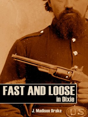 cover image of Fast and Loose in Dixie